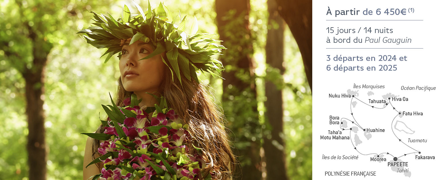 Marquises, Tuamotu et îles de la Société - Ponant