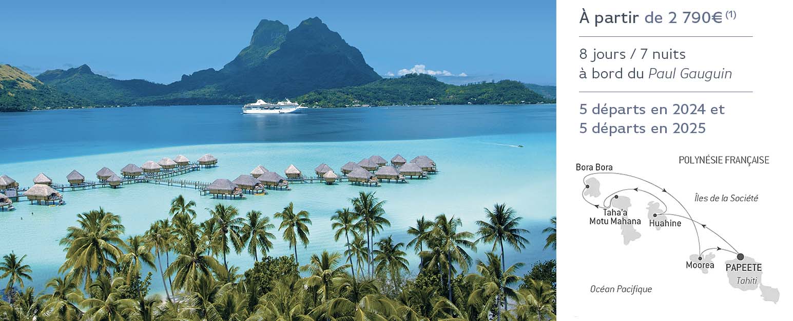 Tahiti et les îles de la Société - Ponant