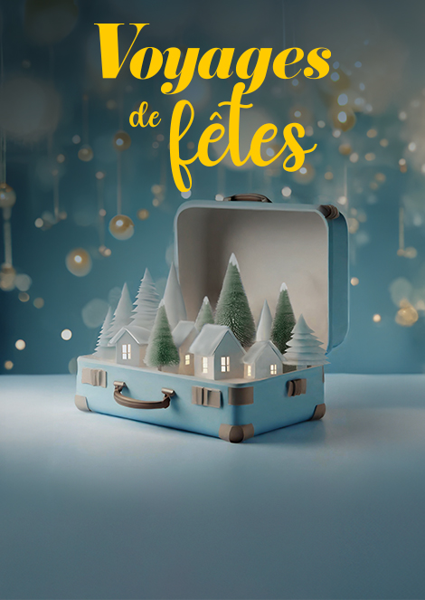 Voyages de fêtes, Noël, réveillons et carnaval en France et en Europe