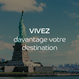 Vivez davantages votre destination