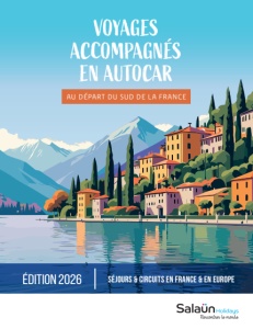 Ouvrir la brochure Voyages accompagnés en autocar 2026 (au départ du Sud de la France)