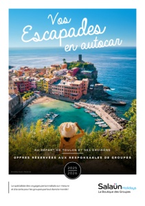 Ouvrir la brochure Vos escapades en autocar au départ de Toulon et ses environs